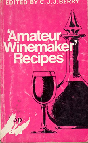 Amateur Winemaker Recipes B000KKO1IC Book Cover