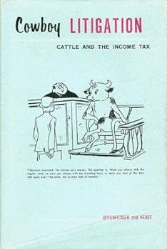 Cowboy litigation; cattle and the income tax,