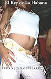 El Rey de La Habana (Spanish Edition)
