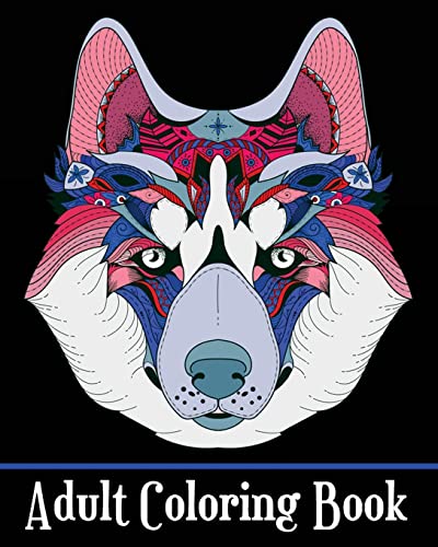 Adult Coloring Book: Stress Relieving Animal Designs, Adorable Animal Drawings (Perfect for Beginners and Animal Lovers)