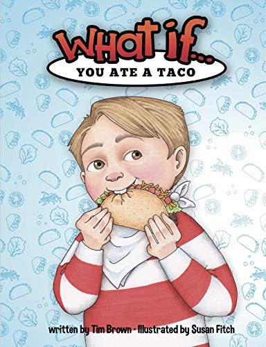 What If You Ate a Taco?