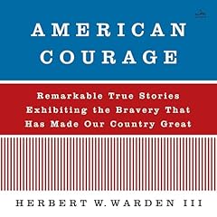 American Courage Audiolibro Por Herbert W. Warden arte de portada