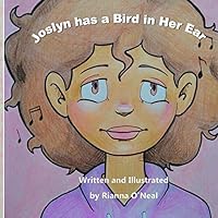 Joslyn Has a Bird in Her Ear 1795066881 Book Cover