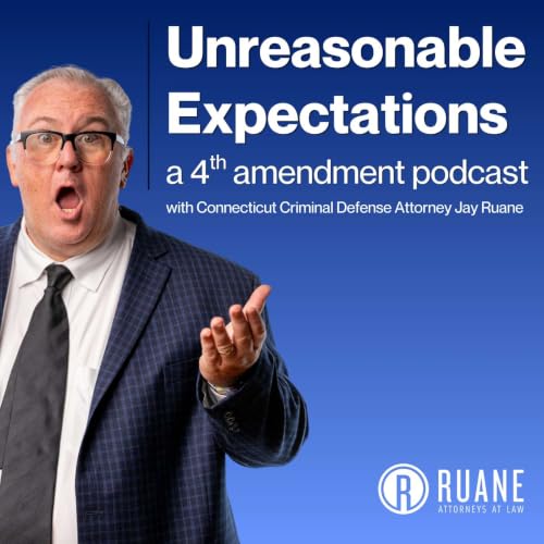 Unreasonable Expectations: A 4th Amendment Podcast cover art