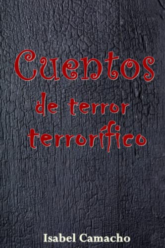 Cuentos de terror terrorífico (Spanish Edition)
