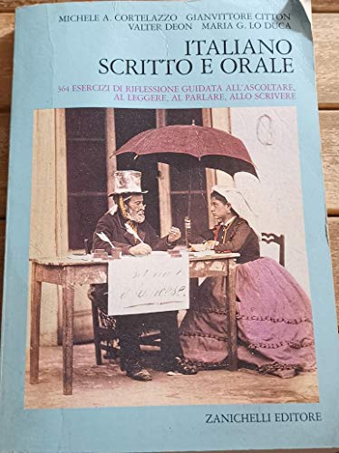 9788808106087 ITALIANO SCRITTO E ORALE ( 364 esercizi di riflessione guidata all'ascoltare )