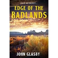EDGE OF THE BADLANDS a thrilling western adventure novel