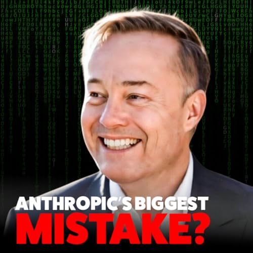 Is Anthropic Making the Biggest Mistake in AI History | E2258