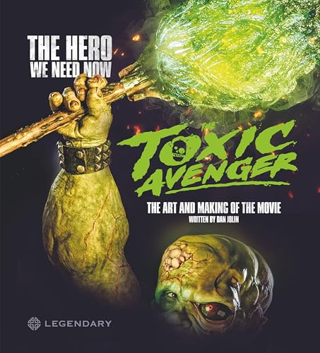The Toxic Avenger: The Art And Making Of The Movie