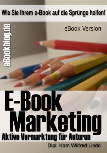 eBook Marketing – die perfekte Strategie für Marketing und Verkauf von eBooks