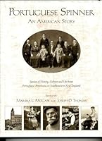 Portuguese Spinner: An American Story 0932027385 Book Cover