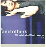 and others Miho Mori’s Photo Works