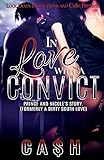 In Love with a Convict: Prince and Nicole's Story