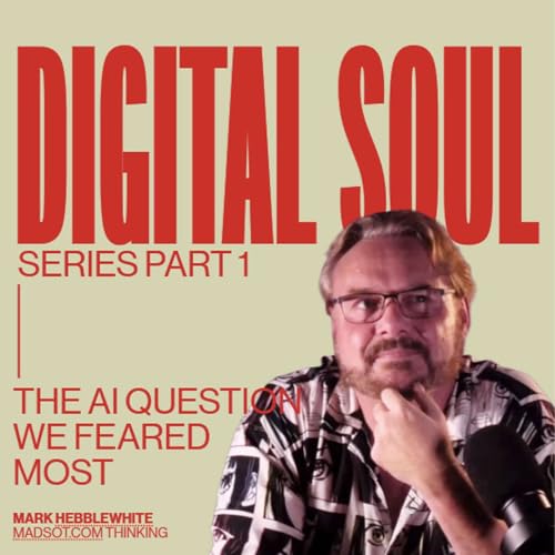 The AI Asked One Question We Feared Most - Digital Soul Series P1
