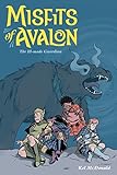 Misfits of Avalon Volume 2: The Ill-made Guardian