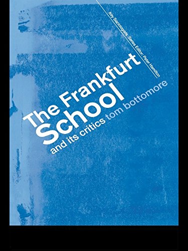 The Frankfurt School and its Critics (Key Sociologists)      2nd Edition, Kindle Edition