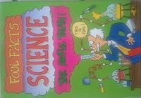 Foul Facts: Science - The Awful Truth 0752553062 Book Cover