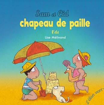 Chapeau de paille, l'été - Book #4 of the Sam et Cid