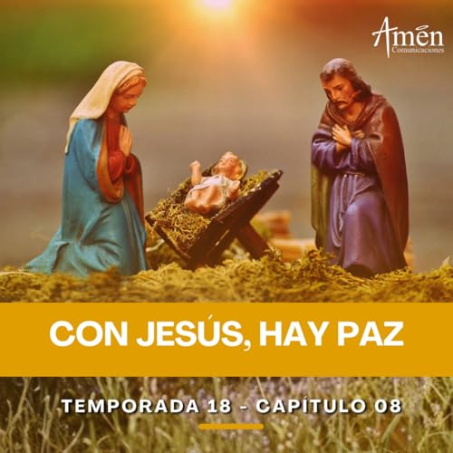 Con Jes&uacute;s, hay paz - Padre Carlos Yepes - Amen Comunicaciones - Reflexiones para la Vida cover art