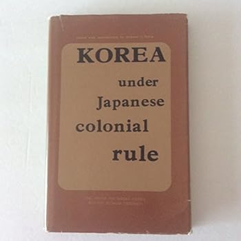 Hardcover KOREA UNDER JAPANESE COLONIAL RULE Book