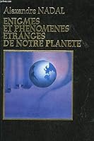 Enigmes et phenomènes étranges de notre planète B00FF8PHNW Book Cover