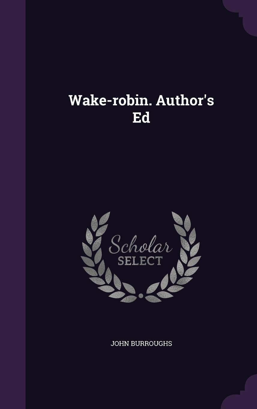 Wake-Robin. Author's Ed