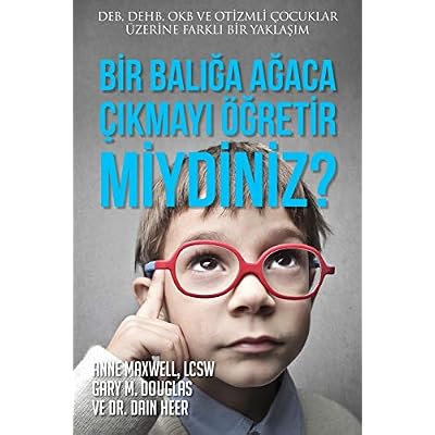 Bir Balığa Ağaca &Ccedil;ıkmayı &Ouml;ğretir miydiniz?