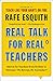 Real Talk for Real Teachers: Advice for Teachers from Rookies to Veterans: "No Retreat, No Surrender!"