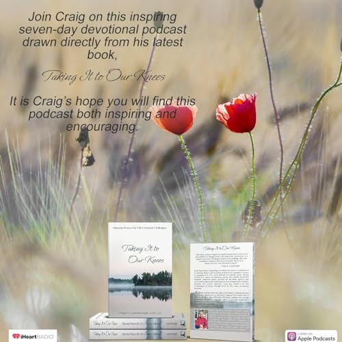 Taking It to Our Knees Daily Devotional - Day Six