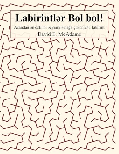 Labirintl?r Bol bol!: Asandan ?n c?tin?, beynini s?na?a c?k?n 241 labirint (U?aqlar Uecuen Riyaziyyat Kitablar?)