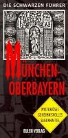 Die Schwarzen Führer. München. Oberbayern. 389102424X Book Cover