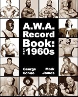 A.W.A. Record Book: The 1960s 1492225576 Book Cover