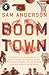 Boom Town: The Fantastical Saga of Oklahoma City, its Chaotic Founding... its Purloined  Basketball Team, and the Dream of Becoming a World-class Metropolis