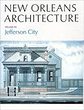 New Orleans Architecture Vol VII: Jefferson City