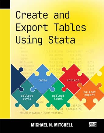 Create and Export Tables Using Stata 1, Michael N. Mitchell - Amazon.com