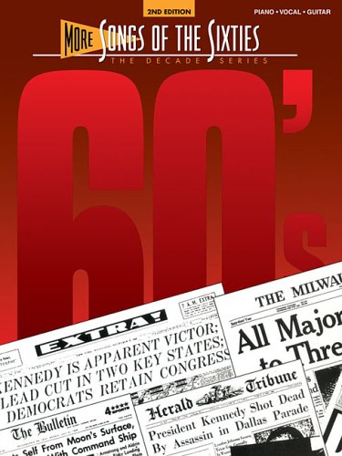 More Songs of the Sixties: Piano, Vocal, Guitar