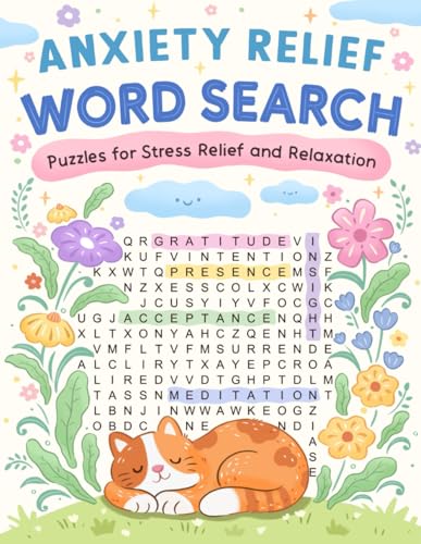 Anxiety Relief Word Search: Large Wordsearch Puzzle and Healing Journal – A Cute, Relaxing Activity Book for Teens, Women, Moms, Adults, and Seniors – ... Positive Vibes, Stress Relief, and Unwinding