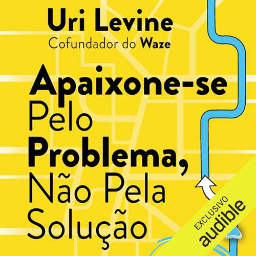 Apaixone-se pelo problema, n&atilde;o pela solu&ccedil;&atilde;o Titelbild