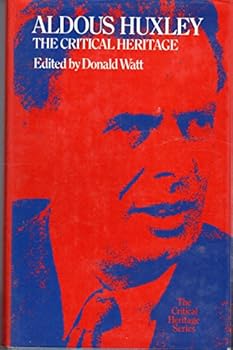 Hardcover Aldous Huxley, the critical heritage (The Critical heritage series) Book