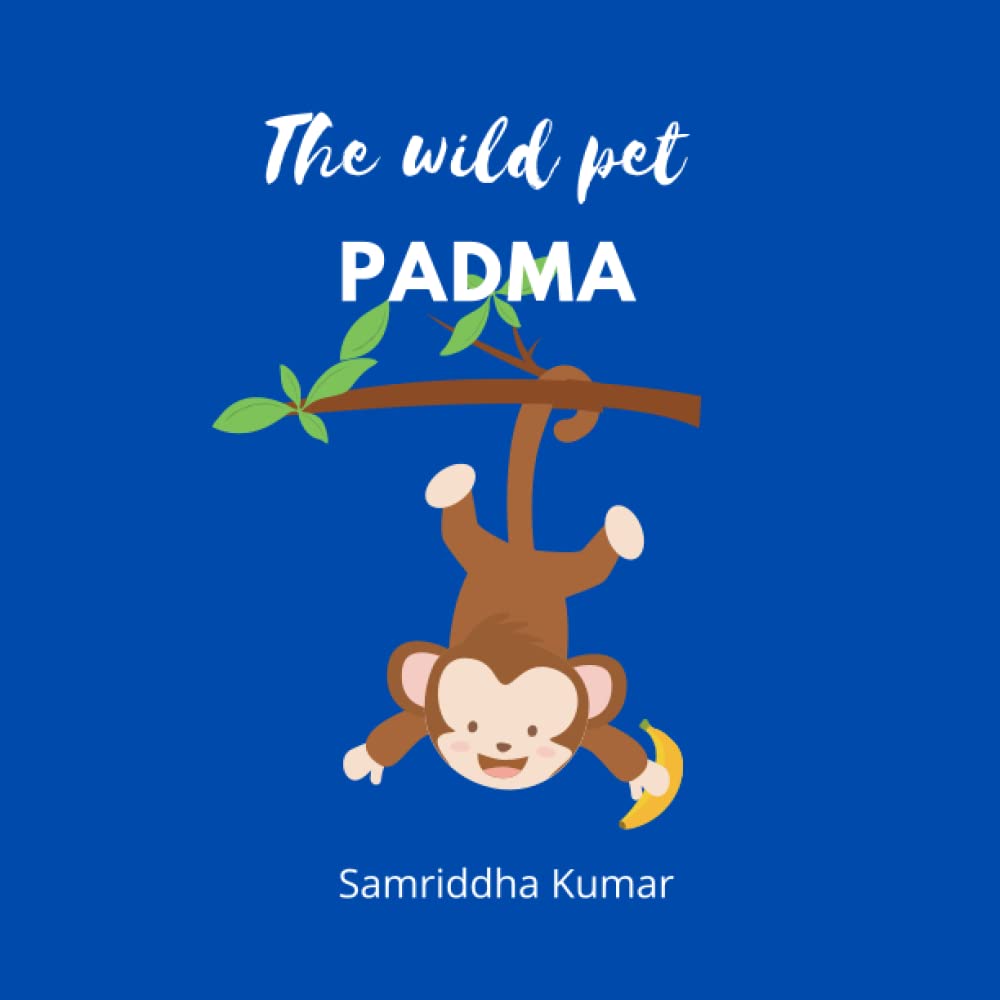 THE WILD PET PADMA (PADMA MY PET)