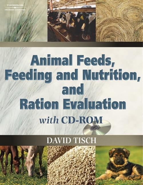 Animal Feeds, Feeding and Nutrition, and Ration Evaluation Tisch