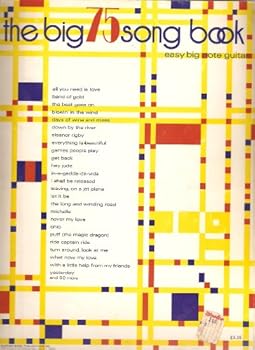 Unknown Binding The Big 75 Song Book *Easy Big Note Guitar Book