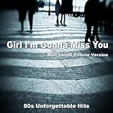 Girl I'm Gonna Miss You - Milli Vanilli Tribute Version