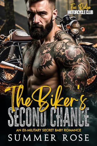 The Biker's Second Chance: An Ex-Military Secret Baby Romanc