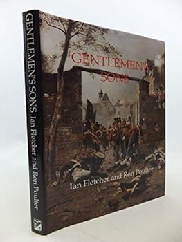 Hardcover Gentlemen's sons: The Guards in the Peninsula and at Waterloo, 1800-1815 Book