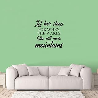 Let Her Sleep For When She Wakes She Will Move Mountains - Inspirational Quote Vinyl Wall Decal Wall Sticker Wall Art Home Room Decoration Bedroom Nursery Room For Girls Kids Baby Size (10x10 inch)