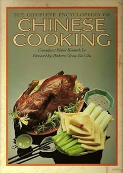 The Complete Encyclopedia of Chinese Cooking by Kenneth Lo (1991-08-06)