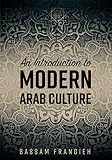 An Introduction to Modern Arab Culture