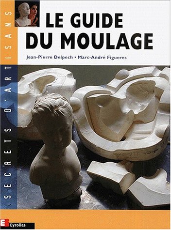 Télécharger Le guide du moulage PDF