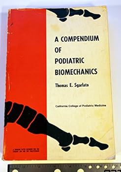 Paperback A Compendium of Podiatric Biomechanics Book